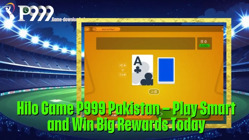 Hilo Game P999 Pakistan – Play Smart and Win Big Rewards Today 1 Hilo Game P999 Pakistan – Play Smart and Win Big Rewards Today